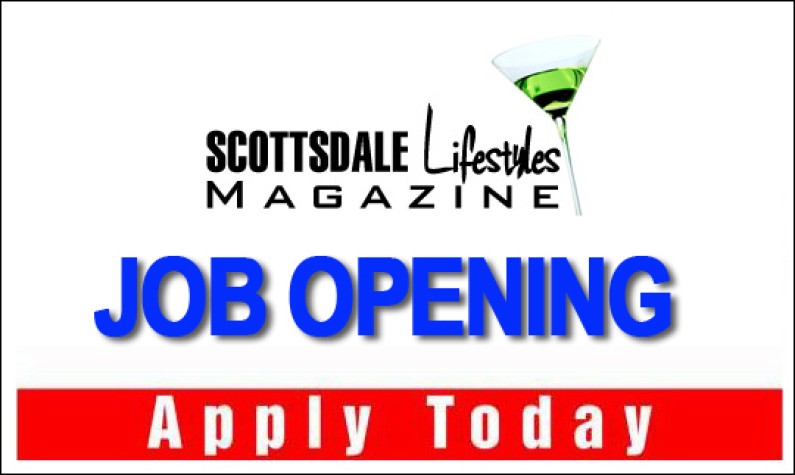 Scottsdale Lifestyles Magazine is looking for Marketing Director of Sales and Sales Managers